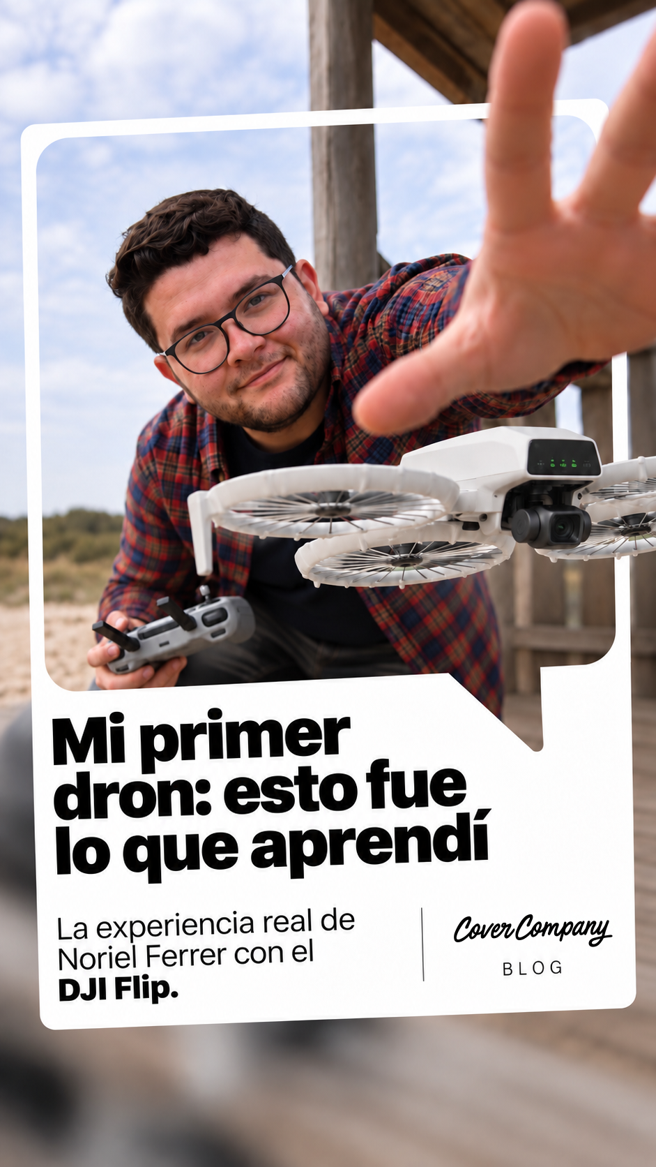 Vi muchos drones volar, pero esto fue lo que aprendí cuando finalmente empecé a volar el mío